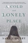 Sara J Henry, Sara J. Henry - A Cold and Lonely Place