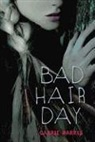 Carrie Harris - Bad Hair Day