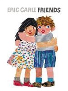 Eric Carle, Eric/ Carle Carle, Eric Carle - Friends