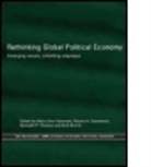 Kurt Denemark Burch, Kurt Burch, Robert a Denemark, Robert A. Denemark, Mary Ann Tétreault, Kenneth P Thomas... - Rethinking Global Political Economy