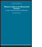 Ravinder Kumar - Western India in the Nineteenth Century