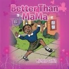 Michelle Griffin - Better Than Mama