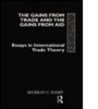 Murray C Kemp, Murray C. Kemp, Murray C. (Macquarie University Kemp, Kemp Murray C. - Gains From Trade and the Gains From Aid