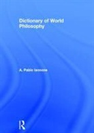 Robert L. Anderson Goldstone, A Pablo Iannone, A. Pablo Iannone, A.pablo Iannone, A. Pablo Lannone, John R. Anderson... - Dictionary of World Philosophy