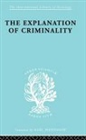 Explanation of Criminality
