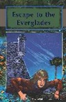 Edwina Raffa, Edwina/ Rigsby Raffa, Annelle Rigsby - Escape to the Everglades