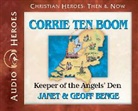 Geoff Benge, Janet Benge, Janet/ Benge Benge, Rebecca Gallagher - Corrie Ten Boom (Audio book)