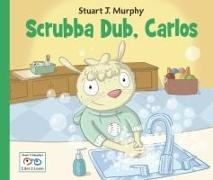 Stuart J Murphy, Stuart J. Murphy - Scrubba Dub, Carlos