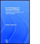 Carolyn S Stevens, Carolyn S. Stevens - On the Margins of Japanese Society