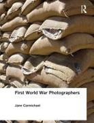 Jane Carmichael, Carmichael Jane - First World War Photographers