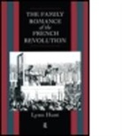 Lynn Hunt, Hunt Lynn - Family Romance of the French Revolution