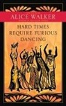 Alice Walker, Shiloh McCloud - Hard Times Require Furious Dancing