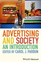 Pardun, Carol J. Pardun, Carol J. (University of South Carolina Pardun, Cj Pardun, Caro J Pardun, Carol J Pardun... - Advertising and Society