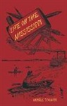 Mark Twain, Mark/ Harley Twain, Edmund Henry Garrett, John Harley - Life on the Mississippi