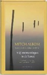 Mitch Albom - Vijf ontmoetingen in de hemel / druk 1