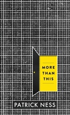 Patrick Ness, Patrick Ness - More Than This