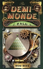 Rod Rees - The Demi Monde: Fall