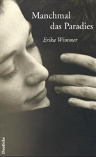Erika Wimmer - Manchmal das Paradies