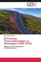Elena Dávila  Rissler, Elena Dávila Rissler - El Proceso Transculturizador en Nicaragua (1960-1970)
