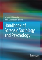 Mark L. Goldstein, Stephe J Morewitz, Stephen J Morewitz, L Goldstein, L Goldstein, Stephen Morewitz... - Handbook of Forensic Sociology and Psychology