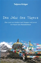 Tatjana Kröger - Das Jahr des Tigers