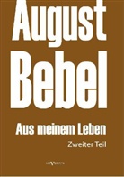 August Bebel - Aus meinem Leben. Tl.2