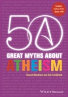 Blackfor, Blackford, Russel Blackford, Russell Blackford, Russell Schuklenk Blackford, Udo Sch¿klenk... - 50 Great Myths About Atheism