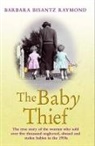 Barbara Bisantz Raym, Barbara Bisantz Raymond, Barbara Bisantz Raymond - Baby Thief