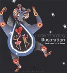 Derek Brazell, Derek Davies Brazell, Jo Davies - Understanding Illustration