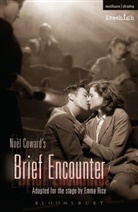Noel Coward, Noël Coward, Emma Rice - Brief Encounter