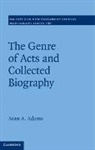 Sean A Adams, Sean A. Adams, Sean A. (University of Edinburgh) Adams, Adams Sean A. - Genre of Acts and Collected Biography