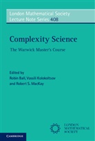 Robin Ball, Robin (University of Warwick) Kolokoltsov Ball, Robin Kolokoltsov Ball, Robin Ball, Robin (University of Warwick) Ball, Ball Robin... - Complexity Science