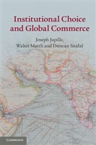 Joseph Jupille, Joseph (Associate Professor Jupille, Joseph Mattli Jupille, Jupille Joseph, Walter Mattli, Walter (University of Oxford) Mattli... - Institutional Choice and Global Commerce
