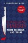 Charlaine Harris - Three Bedrooms, One Corpse