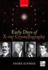 Andr^D'e ( Authier, Andr^d''e ( Authier, Andre Authier, André Authier, Andre (Professor Emeritus At the Universi Authier, Andre (Professor Emeritus at the Universite Pierre et Marie Curie Authier - Early Days of X-Ray Crystallography