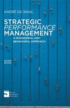 Andre De Waal, Andrae De Waal, Andre De Waal, André de Waal, Andre de (Maastricht School of Management Waal - Strategic Performance Management