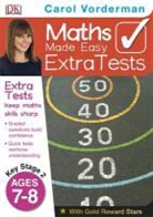 Carol Vorderman - Maths Made Easy Extra Tests Age 7-8