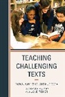 Lawrence Baines, Lawrence Fisher Baines, Baines Lawrence, Jane Fisher, Fisher Jane - Teaching Challenging Texts