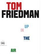 Charlotte Eyerman, Richard Julin, David Neuman, Richard Julin, Liv Stoltz, Richard Julin... - Tom Friedman Up in the Air