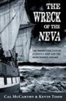 Cal McCarthy, Cal Todd Mccarthy, Kevin Todd - Wreck of the Neva