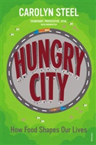 Carolyn Steel, Steel Carolyn - Hungry City