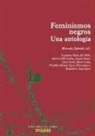 Hazel Carby, Angela Yvonne Davis, Patricia Hill Collins - Feminismos negros : una antología