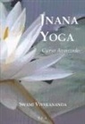 Swami Vivekananda, Swami Vivekananda - Swami - - Jnana yoga : (curso avanzado)