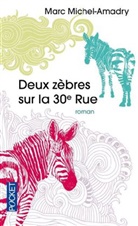 Michel-Amadry, Marc Michel-Amadry, Michel-Amadry Marc - Deux zèbres sur la 30e rue