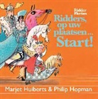 Marjet Huiberts, Philip Hopman - Ridders, op uw plaatsen start!