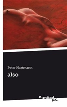 Peter Hartmann, Peter Hartmann - also