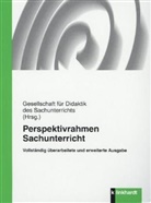 Gesellschaf für Didaktik des Sachunterrichts, Gesellschaft für Didaktik des Sachunterrichts, Gesellschf für Didaktik des Sachunterrichts, Gesellschaft für Didaktik des Sachunterrichts e.V. - Perspektivrahmen Sachunterricht