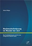Stefan Röttger - Nachwuchsförderung im Wandel der Zeit
