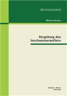 Michael Buckow - Vergütung des Insolvenzverwalters