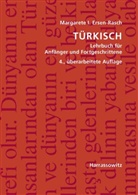 Ersen-Rasch, Margarete I Ersen-Rasch, Margarete I. Ersen-Rasch - Türkisch, Lehrbuch für Anfänger und Fortgeschrittene, m. 2 Audio-CDs